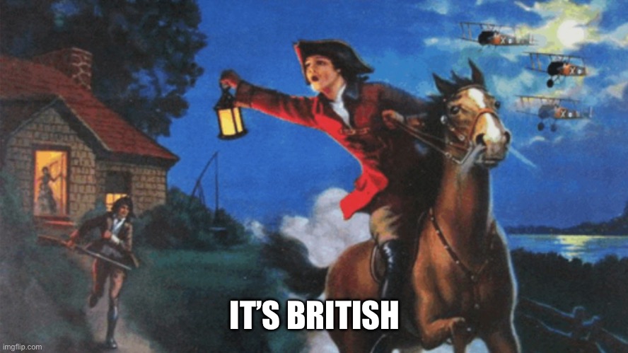 IT’S BRITISH | image tagged in horse rider spreading news | made w/ Imgflip meme maker
