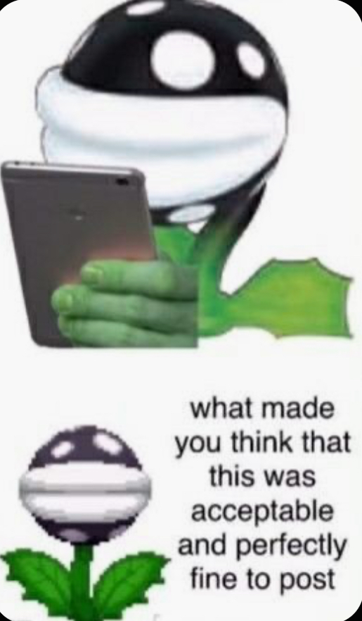 Piranha plant judging your post. Blank Meme Template