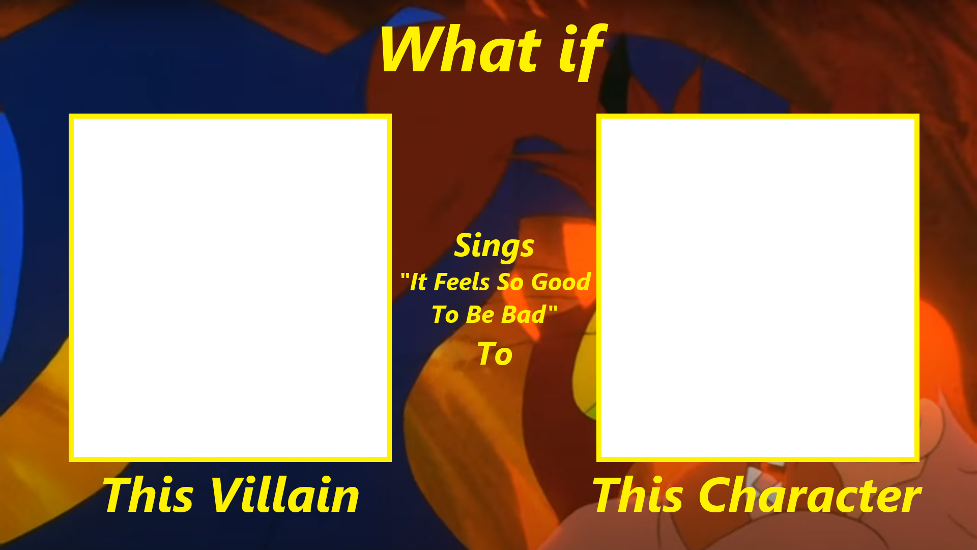 It Feels So Good To Be Bad Meme (Blank) Blank Meme Template