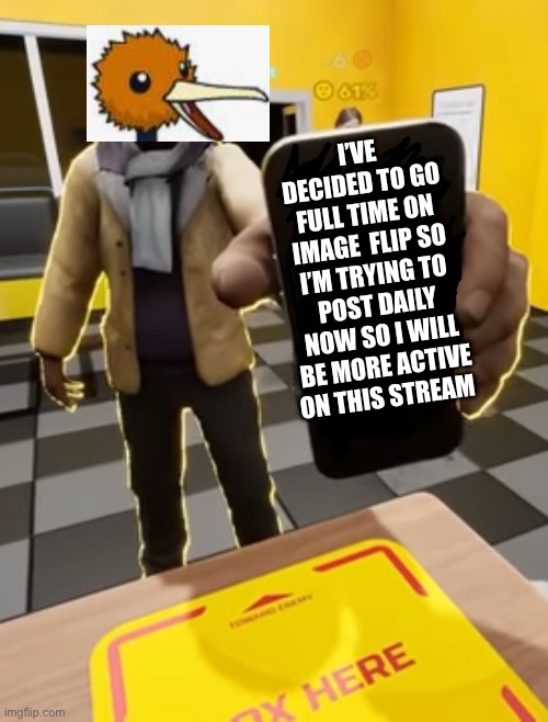 Btw I got this template from a SMii7y video (4) | I’VE DECIDED TO GO FULL TIME ON IMAGE  FLIP SO I’M TRYING TO POST DAILY NOW SO I WILL BE MORE ACTIVE ON THIS STREAM | image tagged in meme,reclaiming what was once mine,please stop reading my tags | made w/ Imgflip meme maker
