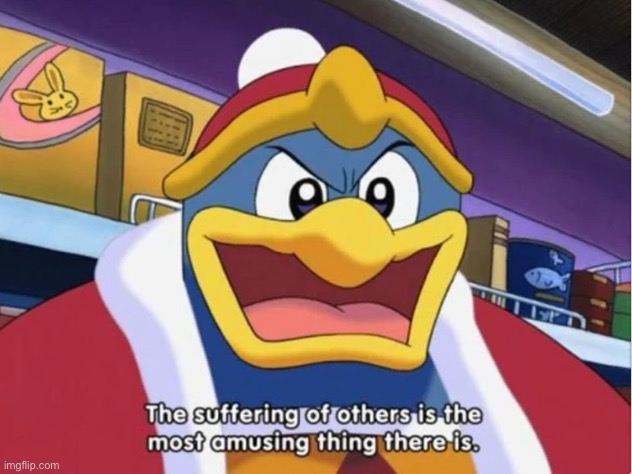 Suffering of others | image tagged in suffering of others | made w/ Imgflip meme maker