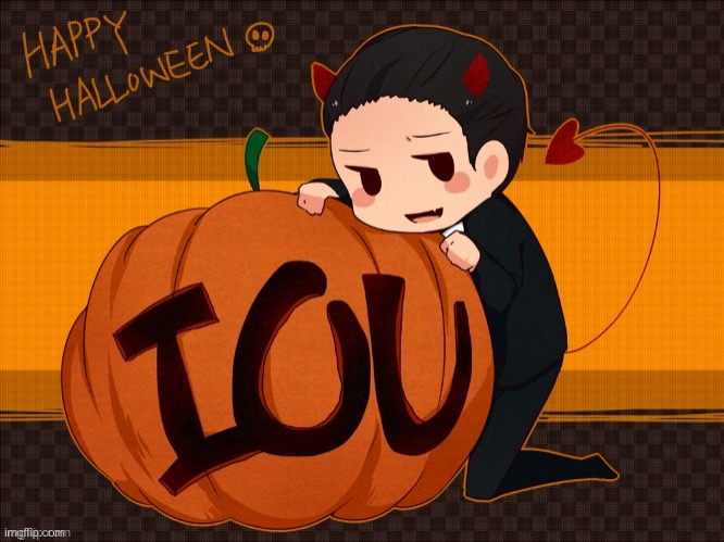 Uhhh happy halloween or whatever even though idc about it | image tagged in halloween | made w/ Imgflip meme maker