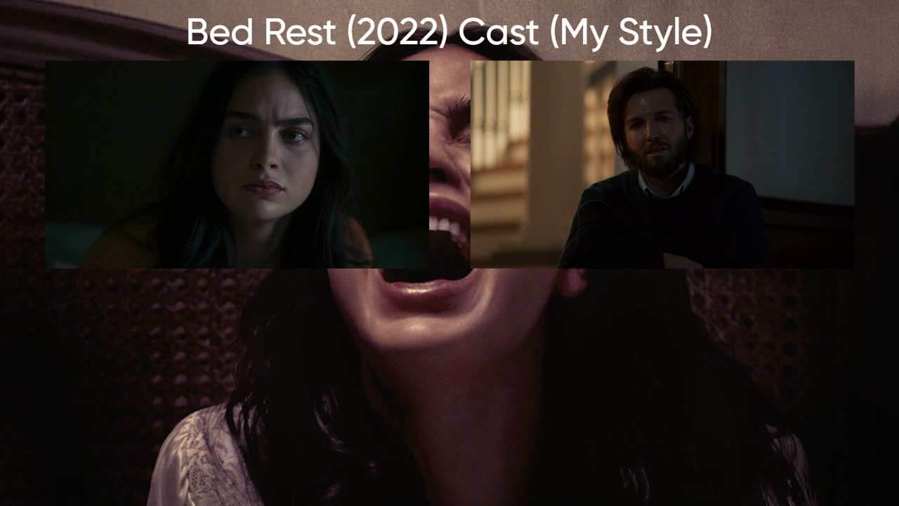 Bed Rest (2022) Cast (My Style) Blank Meme Template