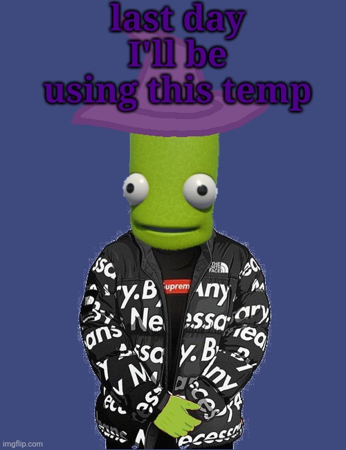 SPOOKY epilektoi drip | last day I'll be using this temp | image tagged in spooky epilektoi drip | made w/ Imgflip meme maker
