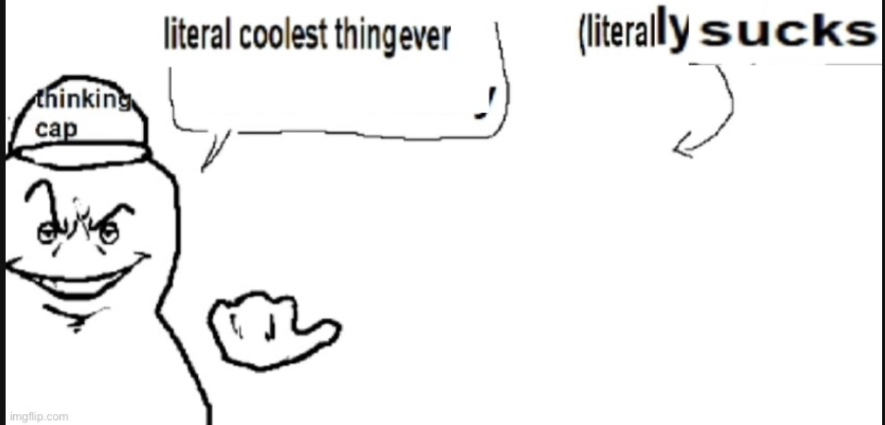 literally sucks Blank Meme Template
