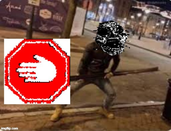 found this in the meme archive | image tagged in a-90 stop sign | made w/ Imgflip meme maker