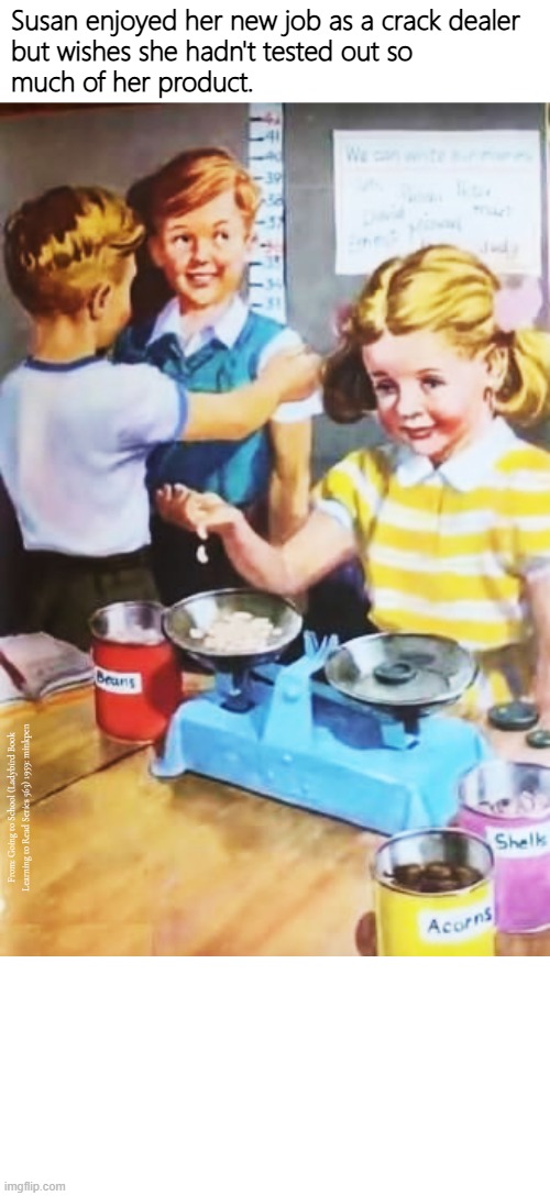 Indeed | image tagged in ladybird books,drugs | made w/ Imgflip meme maker