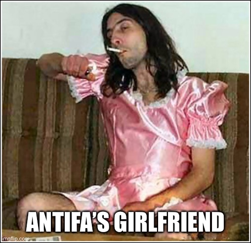 Transgender rights | ANTIFA’S GIRLFRIEND | image tagged in transgender rights | made w/ Imgflip meme maker