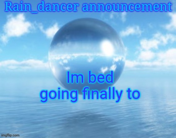 Title image | Im bed going finally to | image tagged in tags image,rnai | made w/ Imgflip meme maker