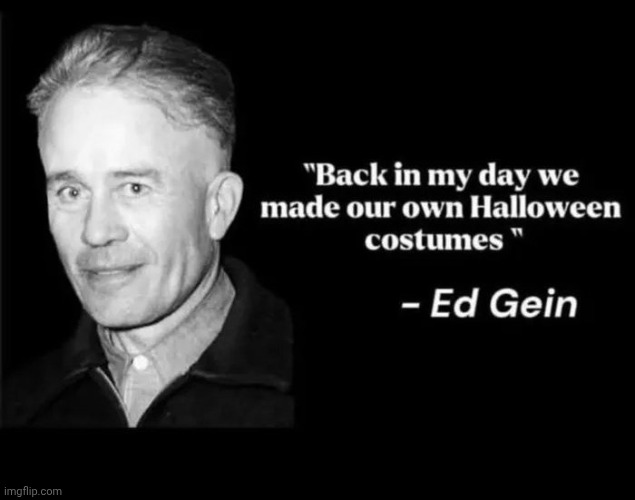 Remember The Good Times | image tagged in back in my day,trick or treat,horror movies,free candy,all you can eat | made w/ Imgflip meme maker