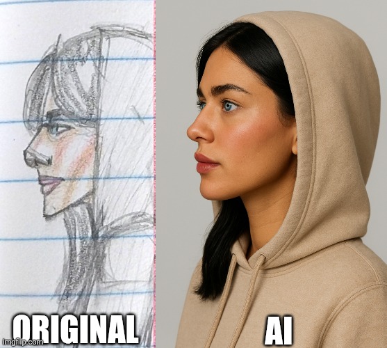 I Used AI To Bring My Art To Life | AI; ORIGINAL | image tagged in drawing,girl,mixed girl,sketch,ai | made w/ Imgflip meme maker