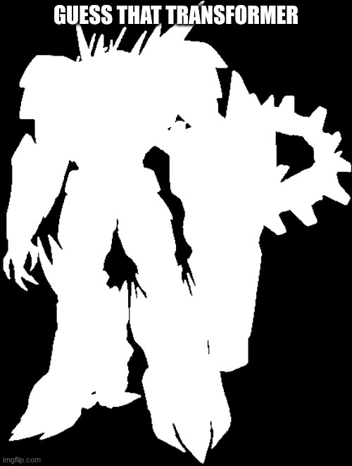 GUESS THAT TRANSFORMER | made w/ Imgflip meme maker