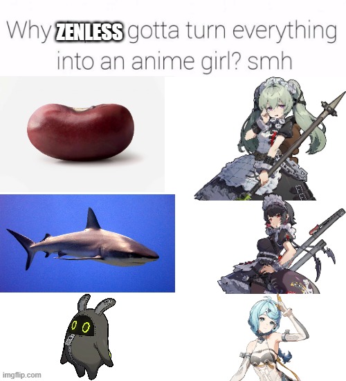 Zenless Zone Zero Meme | ZENLESS | image tagged in anime girl | made w/ Imgflip meme maker