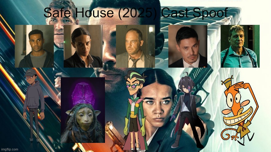 Credit to Waldness Topic International for this used | image tagged in meme,memes,spoof cast,safe house,characters,roles | made w/ Imgflip meme maker