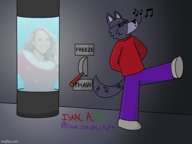 You know what time of year it is... | image tagged in mariah carey,christmas,christmas music,all i want for christmas is you,furry,anthro | made w/ Imgflip meme maker