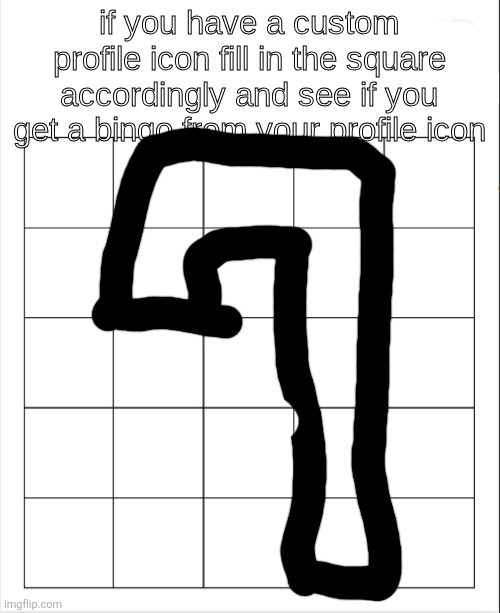 Guys let's pretend I'm relevant | image tagged in profile icon bingo | made w/ Imgflip meme maker