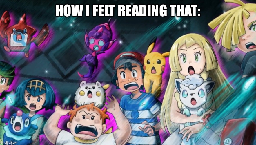 HOW I FELT READING THAT: | made w/ Imgflip meme maker