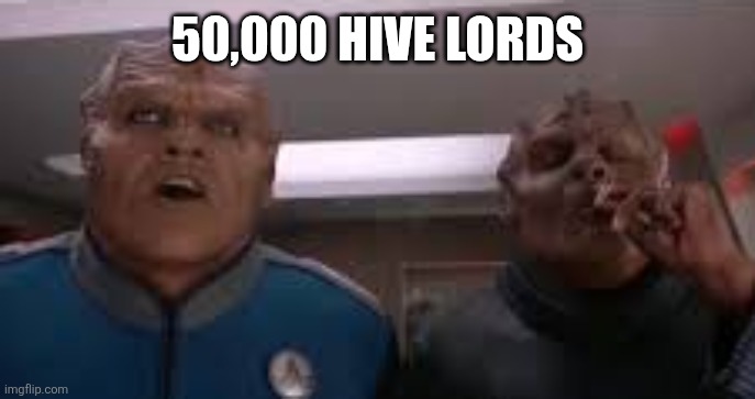 500 hundred cigarettes | 50,000 HIVE LORDS | image tagged in 500 hundred cigarettes | made w/ Imgflip meme maker