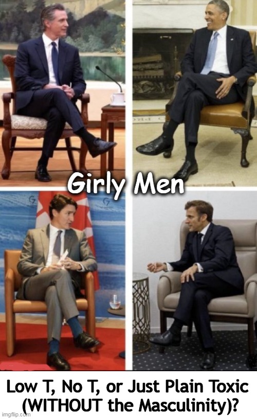 Better to make a weak man your enemy than your friend. ~~ Josh Billings | Girly Men; Low T, No T, or Just Plain Toxic 
(WITHOUT the Masculinity)? | image tagged in liberal,men,justgirlythings,weakness,political humor,toxic masculinity | made w/ Imgflip meme maker