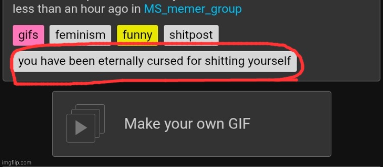 it'd be funny if we raise this tag before absolute shutdown | image tagged in you have been eternally cursed for shitting yourself | made w/ Imgflip meme maker