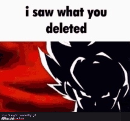guh | image tagged in i saw what you deleted | made w/ Imgflip meme maker