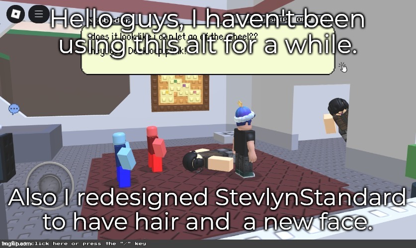 block@tales | Hello guys, I haven't been using this alt for a while. Also I redesigned StevlynStandard to have hair and  a new face. | image tagged in block tales | made w/ Imgflip meme maker