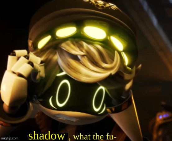 Uzi, what the fu- | shadow | image tagged in uzi what the fu- | made w/ Imgflip meme maker