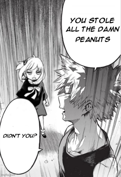 Bakugo vs Anya? Nah, Anya solos | made w/ Imgflip meme maker