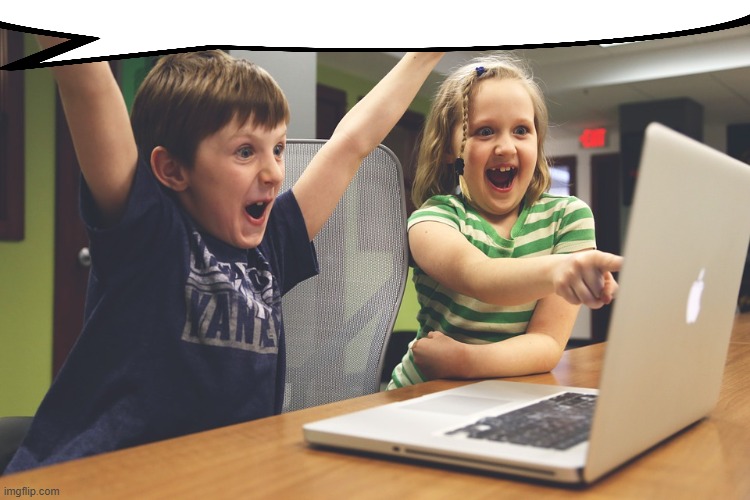 Excited happy kids pointing at computer monitor | image tagged in excited happy kids pointing at computer monitor | made w/ Imgflip meme maker