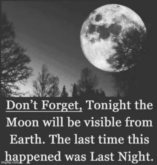 once in a nighttime event | image tagged in moon,memes,fun | made w/ Imgflip meme maker