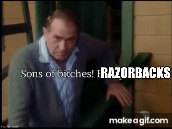 RAZORBACKS | made w/ Imgflip meme maker