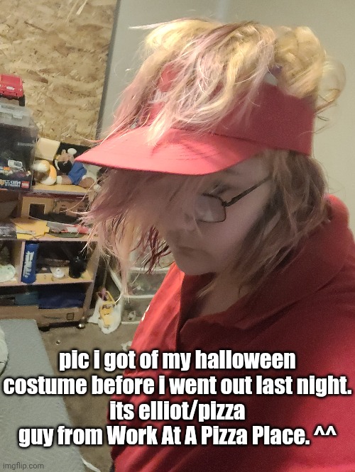 im back at the facility btw. | pic i got of my halloween costume before i went out last night.
its elliot/pizza guy from Work At A Pizza Place. ^^ | made w/ Imgflip meme maker