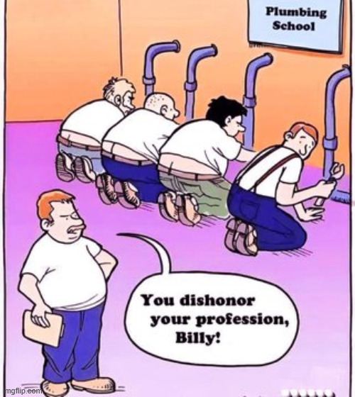 Plumbing school | image tagged in repost,plumbing school | made w/ Imgflip meme maker
