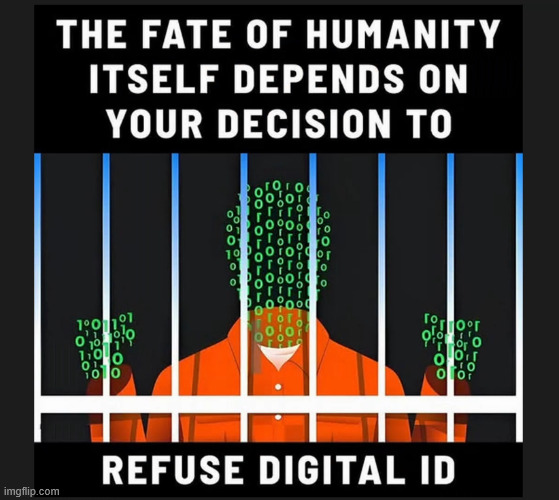 The fate of humanity | image tagged in refuse digital id,the fate of humanity | made w/ Imgflip meme maker