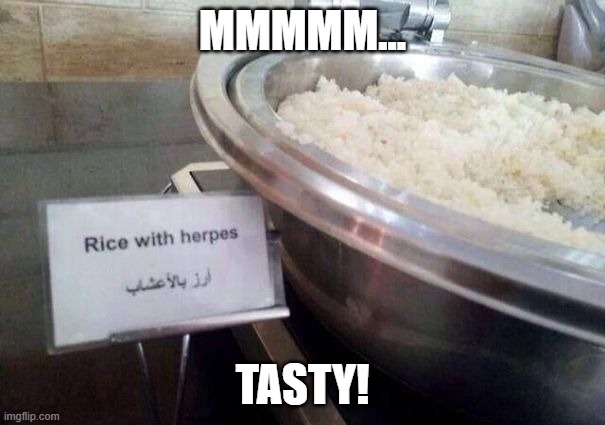 This rice is not nice | MMMMM... TASTY! | image tagged in translation fail,funny,rice | made w/ Imgflip meme maker