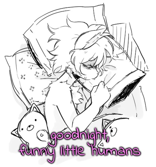 goodnight, funny little humans | made w/ Imgflip meme maker