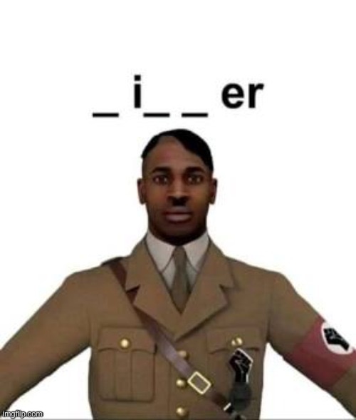 racist hitler | image tagged in racist hitler | made w/ Imgflip meme maker