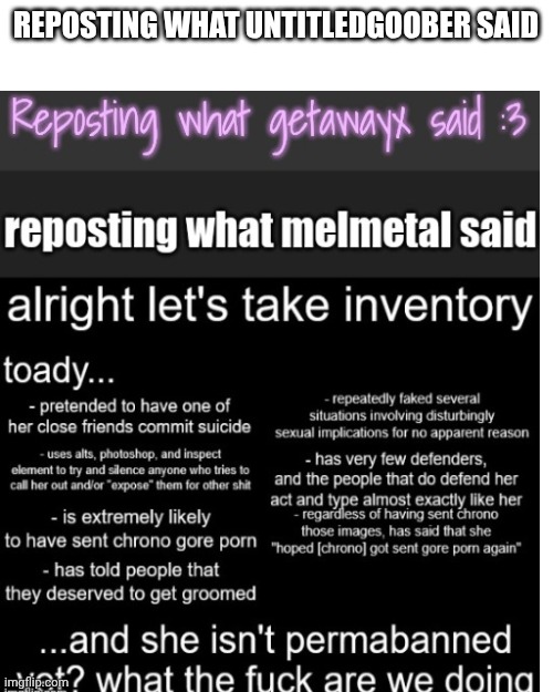 REPOSTING WHAT UNTITLEDGOOBER SAID | made w/ Imgflip meme maker