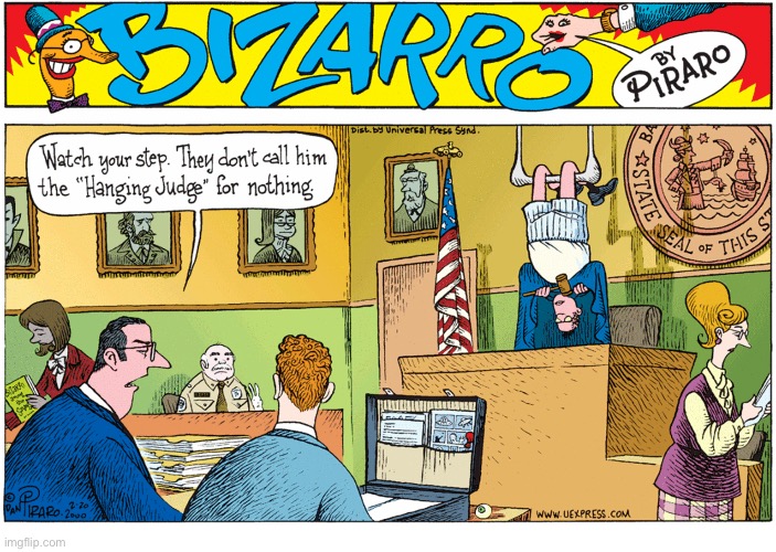 image tagged in comics,bizarro comics,courtroom,lawyers,hanging judge,watch your step | made w/ Imgflip meme maker