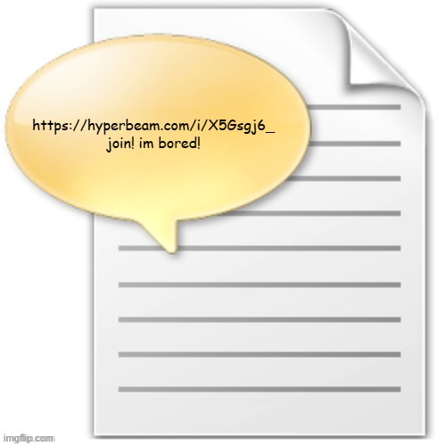 https://hyperbeam.com/i/X5Gsgj6_ | https://hyperbeam.com/i/X5Gsgj6_
join! im bored! | image tagged in tgwesdfx | made w/ Imgflip meme maker