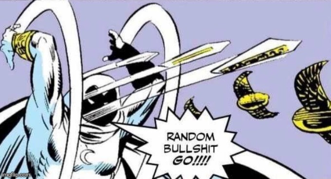 This is for a comment | image tagged in random bullshit go | made w/ Imgflip meme maker