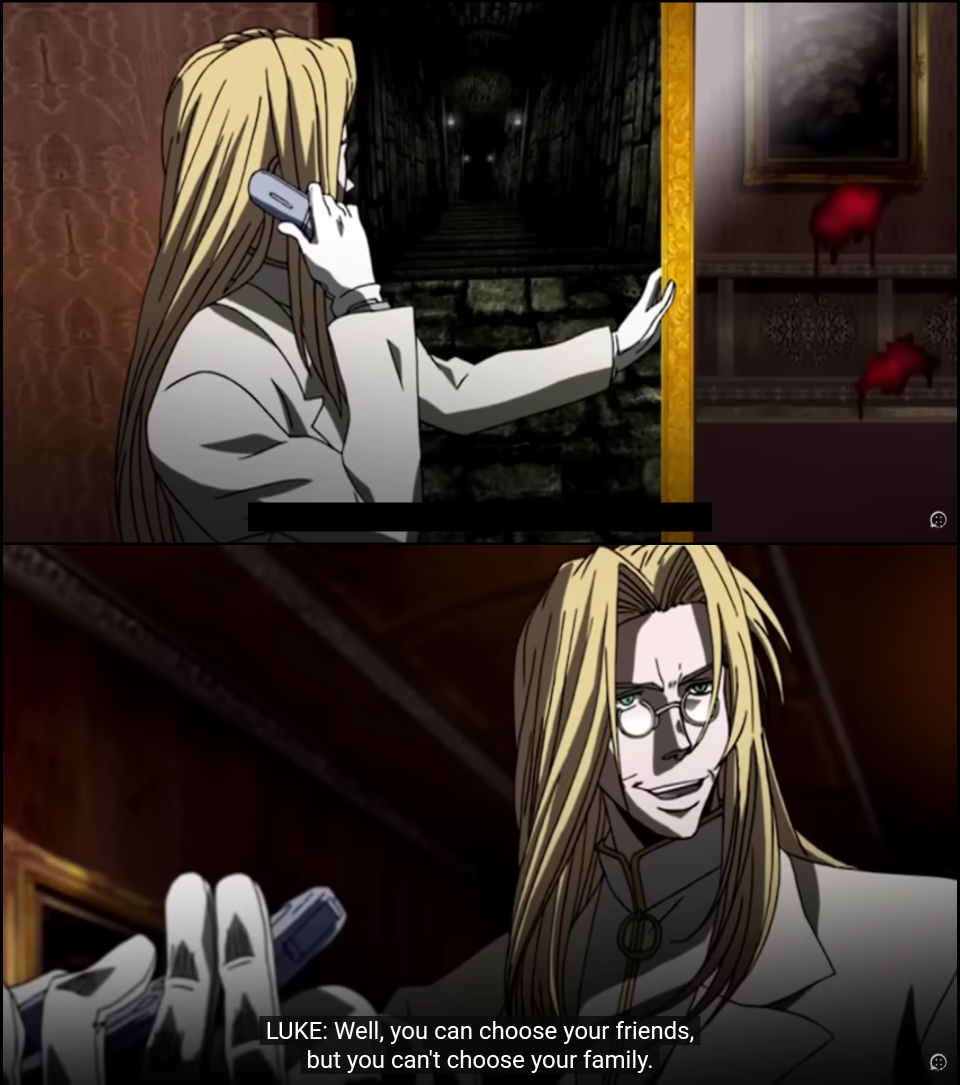 Hellsing cant choose your family Blank Meme Template