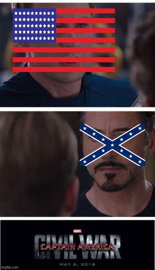 american civil war | image tagged in memes,marvel civil war 1 | made w/ Imgflip meme maker