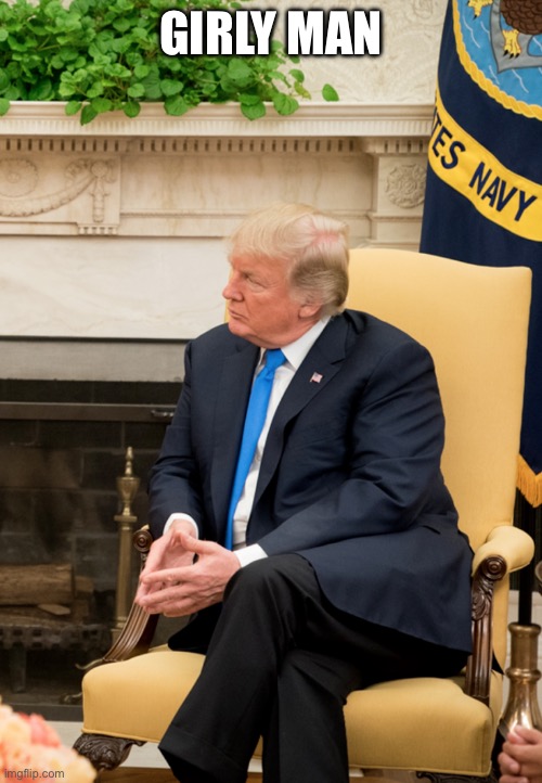 GIRLY MAN | made w/ Imgflip meme maker