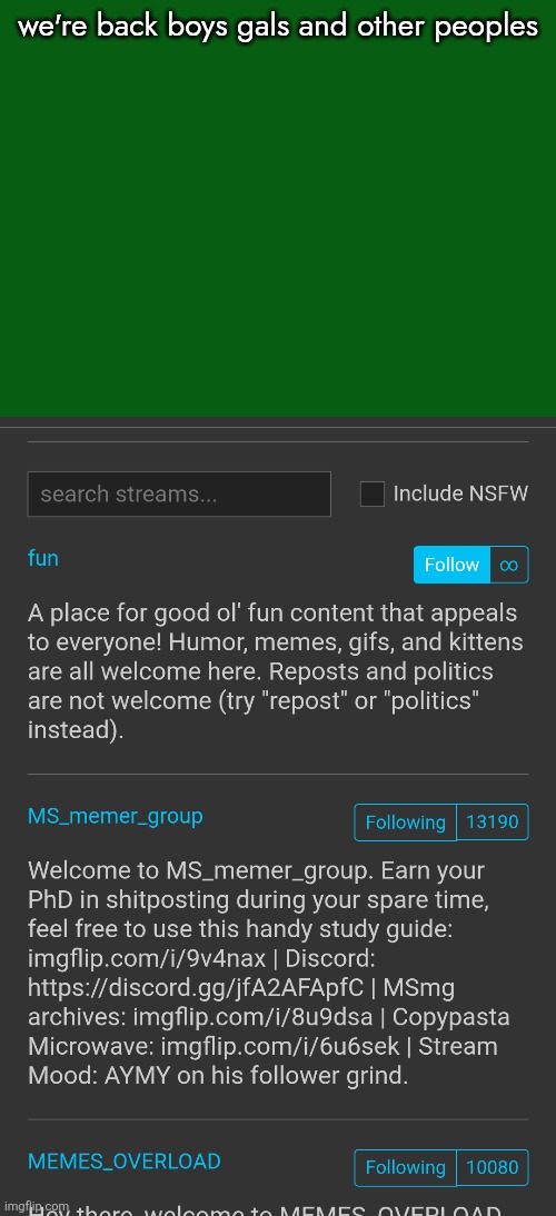 we're back boys gals and other peoples | made w/ Imgflip meme maker
