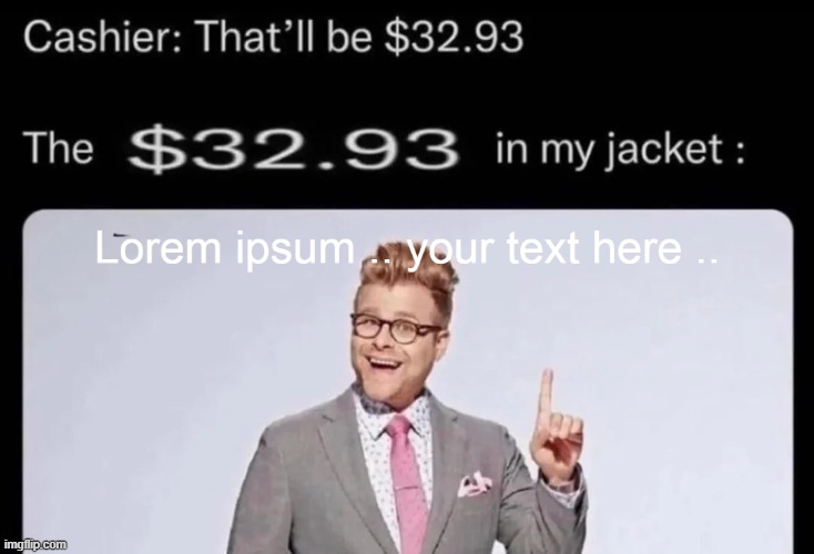 made w/ Imgflip meme maker