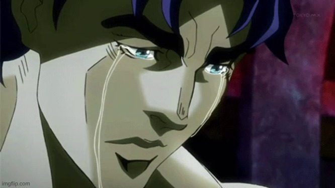 Jonathan Joestar Crying | image tagged in jonathan joestar crying | made w/ Imgflip meme maker