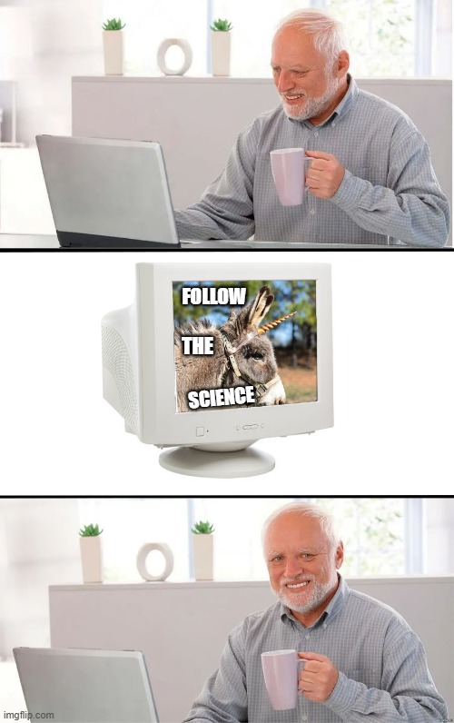 Harold Runs a Google Search on the Scientific Method | FOLLOW; THE; SCIENCE | image tagged in follow the science,science,harold,hide the pain harold | made w/ Imgflip meme maker