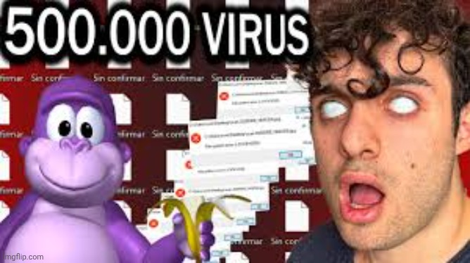 500.000 Virus | image tagged in 500 000 virus | made w/ Imgflip meme maker
