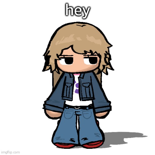 Stardust but a goober | hey | image tagged in stardust but a goober | made w/ Imgflip meme maker